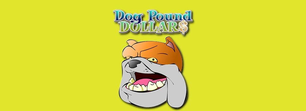 Dog Pound Dollars Slots